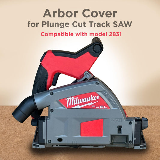 Milwaukee Arbor Cover for model# 2831-20 6 1/2 inch Plunge Cut Track Saw